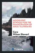 Moonlight Schools for the Emancipation of Adult Illiterates