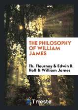 The Philosophy of William James