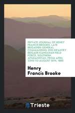 Private Journal of Henry Francis Brooke