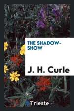 The Shadow-Show