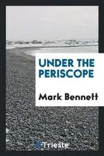 Under the Periscope