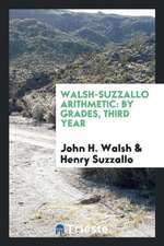 Walsh-Suzzallo Arithmetic: By Grades, Third Year