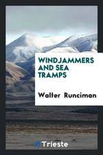 Windjammers and Sea Tramps