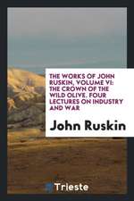 The Works of John Ruskin