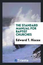 The Standard Manual for Baptist Churches