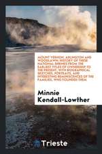 Mount Vernon, Arlington and Woodlawn; History of These National Shrines from the Earliest Titles of Ownership to the Present, with Biographical Sketch