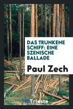 Das Trunkene Schiff [microform]: Eine Szenische Ballade