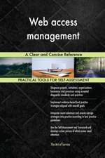 Web access management A Clear and Concise Reference