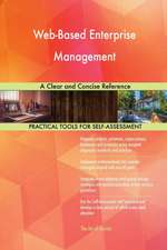 Web-Based Enterprise Management A Clear and Concise Reference