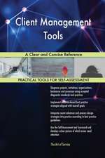 Client Management Tools A Clear and Concise Reference