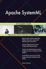 Apache SystemML A Complete Guide