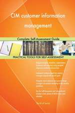 CIM customer information management Complete Self-Assessment Guide