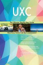 UXC The Ultimate Step-By-Step Guide
