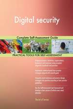 Digital security Complete Self-Assessment Guide