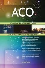 ACO Complete Self-Assessment Guide