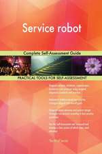 Service robot Complete Self-Assessment Guide