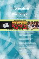 Information exchange A Complete Guide