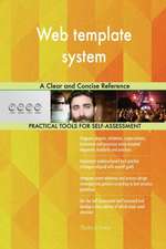 Web template system A Clear and Concise Reference