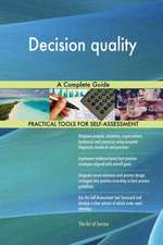 Decision quality A Complete Guide