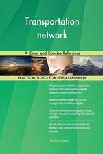 Transportation network A Clear and Concise Reference