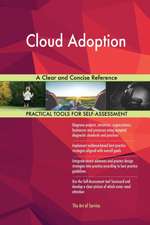 Cloud Adoption A Clear and Concise Reference