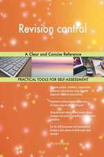 Revision control A Clear and Concise Reference