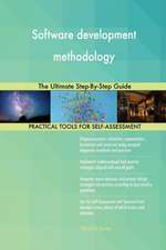 Software development methodology The Ultimate Step-By-Step Guide