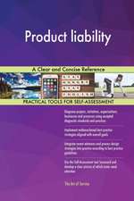 Product liability A Clear and Concise Reference