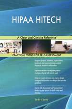 HIPAA HITECH A Clear and Concise Reference