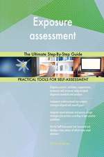 Exposure assessment The Ultimate Step-By-Step Guide