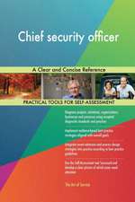 Chief security officer A Clear and Concise Reference