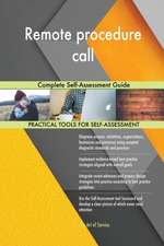 Remote procedure call Complete Self-Assessment Guide