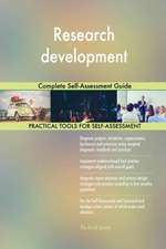 Research development Complete Self-Assessment Guide