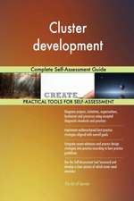 Cluster development Complete Self-Assessment Guide