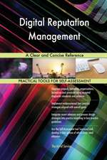 Digital Reputation Management A Clear and Concise Reference