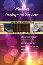 Windows Deployment Services Complete Self-Assessment Guide