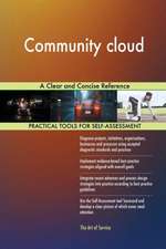 Community cloud A Clear and Concise Reference