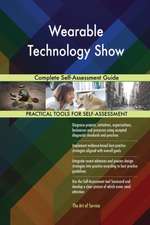 Wearable Technology Show Complete Self-Assessment Guide