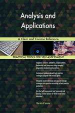 Analysis and Applications A Clear and Concise Reference