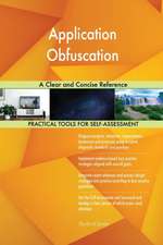 Application Obfuscation A Clear and Concise Reference