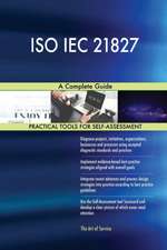 ISO IEC 21827 A Complete Guide