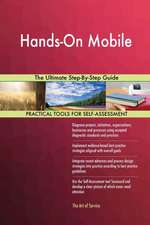 Hands-On Mobile The Ultimate Step-By-Step Guide