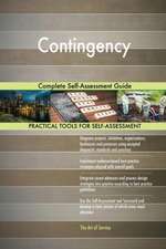 Contingency Complete Self-Assessment Guide