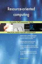 Resource-oriented computing Complete Self-Assessment Guide