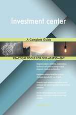 Investment center A Complete Guide