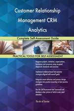 Customer Relationship Management CRM Analytics Complete Self-Assessment Guide