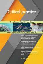 Critical practice The Ultimate Step-By-Step Guide