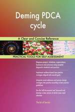 Deming PDCA cycle A Clear and Concise Reference