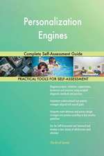 Personalization Engines Complete Self-Assessment Guide