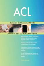 ACL Complete Self-Assessment Guide